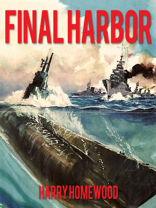 Title details for Final Harbor by Harry Homewood - Available